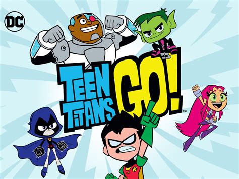 Teen Titans Go! .
